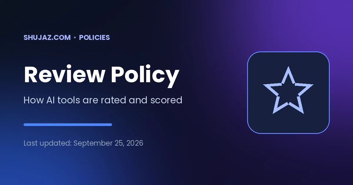 Review policy – How AI tools are rated, scored and compared on Shujaz.com.